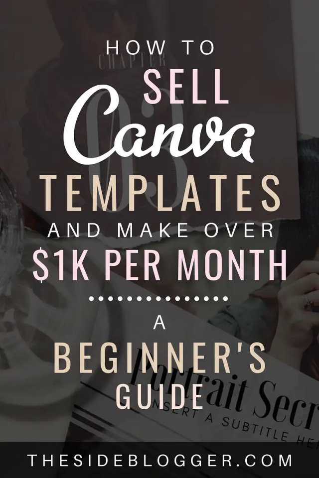 How To Sell Canva Templates And Make Money - The Side Blogger