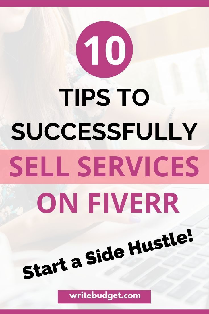 How To Make Money On Fiverr: 10 Tips For Sellers