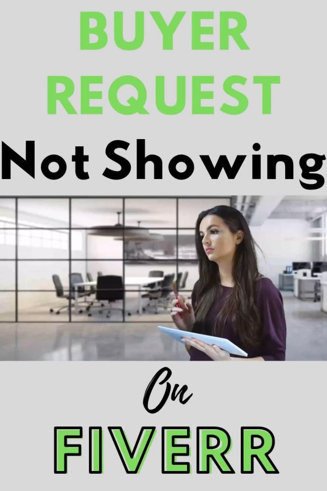 Why Buyer Requests Are Not Showing On Fiverr? (5 Reasons Covered)