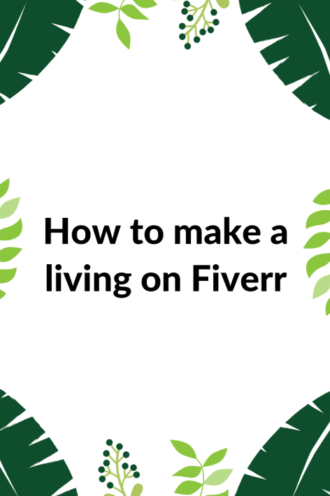How To Make A Living On Fiverr - Digital Nomad Quest
