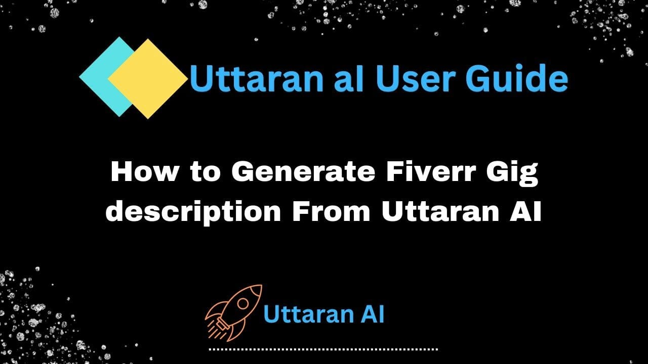 How to Generate Fiverr Gig description From Uttaran AI