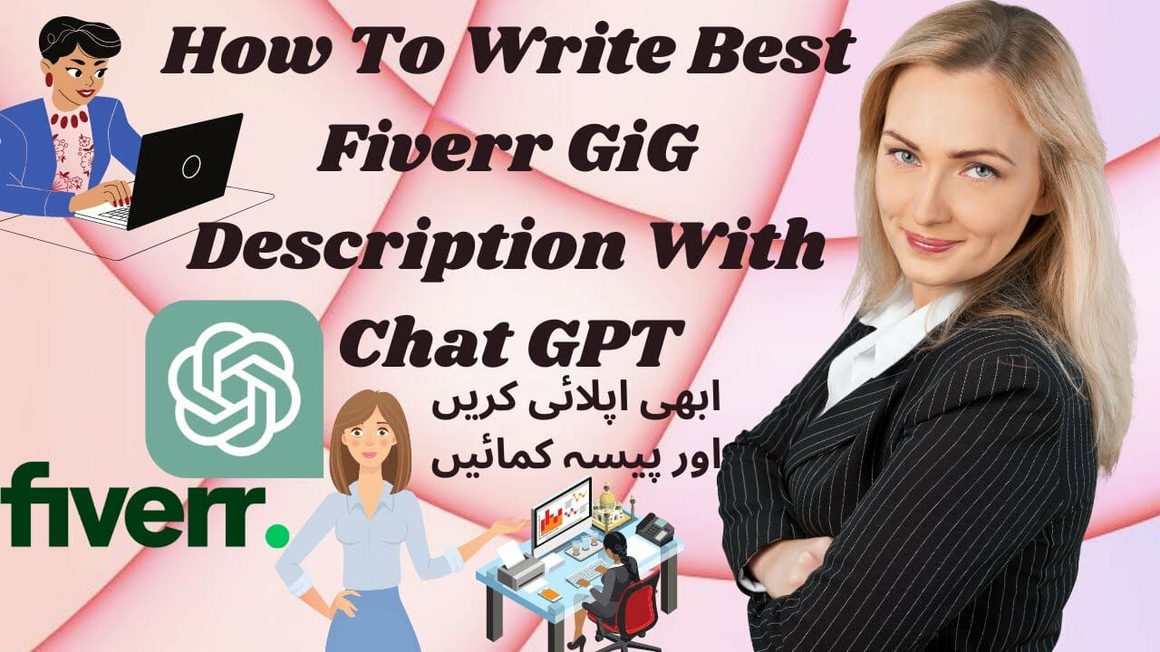 Use Chat GPT TO Fiverr GiG description|And Earn Make Money Online| Chat GPT Explained|2023